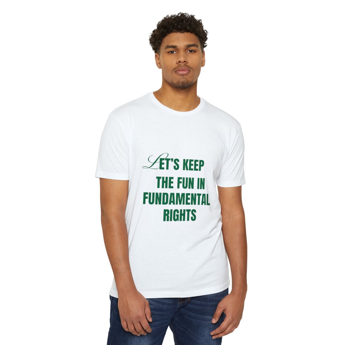 Let's keep the fun in fundamental rights: Unisex CVC Jersey T-shirt