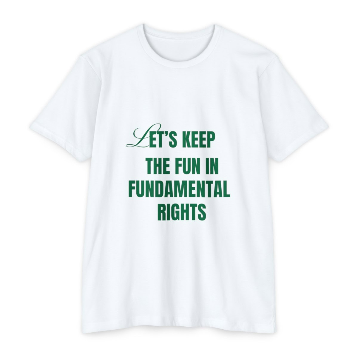 Let's keep the fun in fundamental rights: Unisex CVC Jersey T-shirt - Image 2
