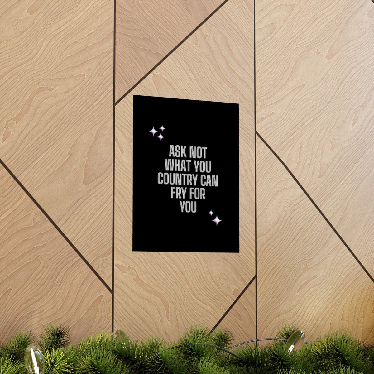 Ask not what your country can fry for you: Black Vertical Posters - Image 21