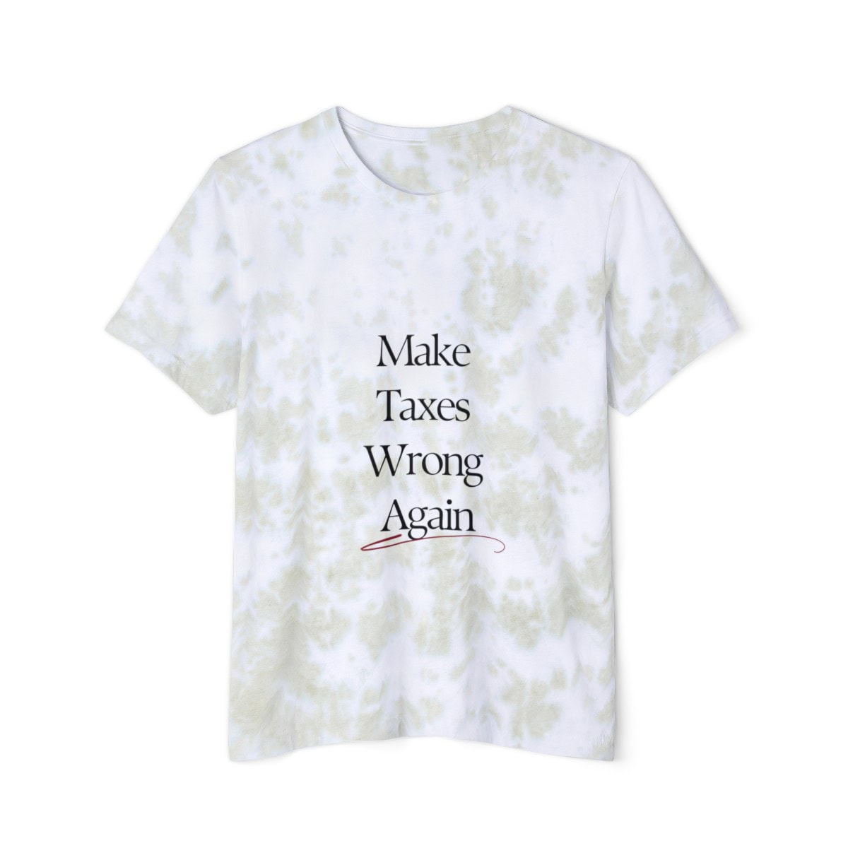 Make Taxes Wrong Again - Unisex Tie-Dyed T-Shirt - Image 9