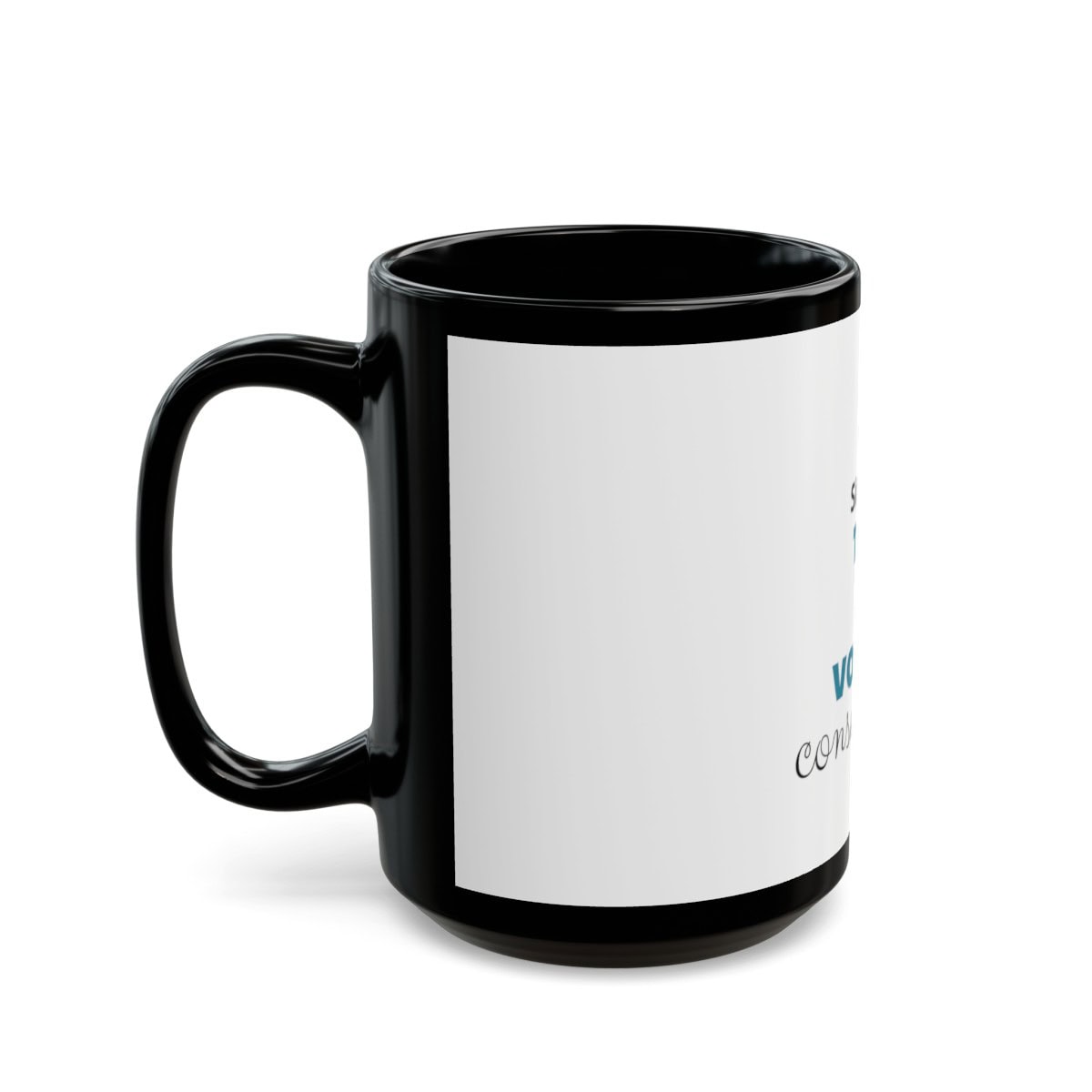 Sipping Tea & Voting Conservative - Black Coffee Mug (11oz, 15oz) 3 Sipping Tea & Voting Conservative - Black Coffee Mug (11oz, 15oz) - Image 3