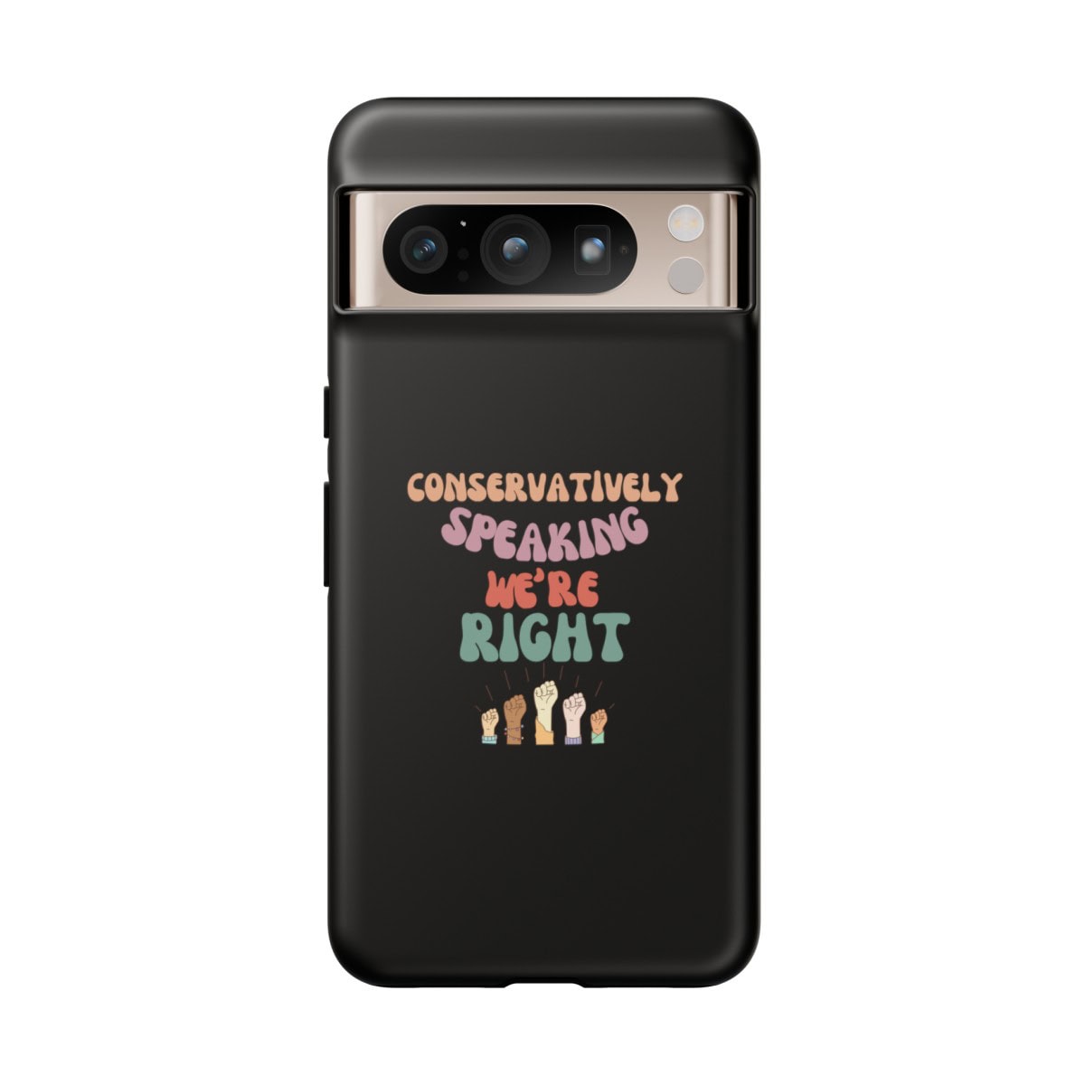 Conservatively Speaking We are Right - Tough Phone Cases - Image 22