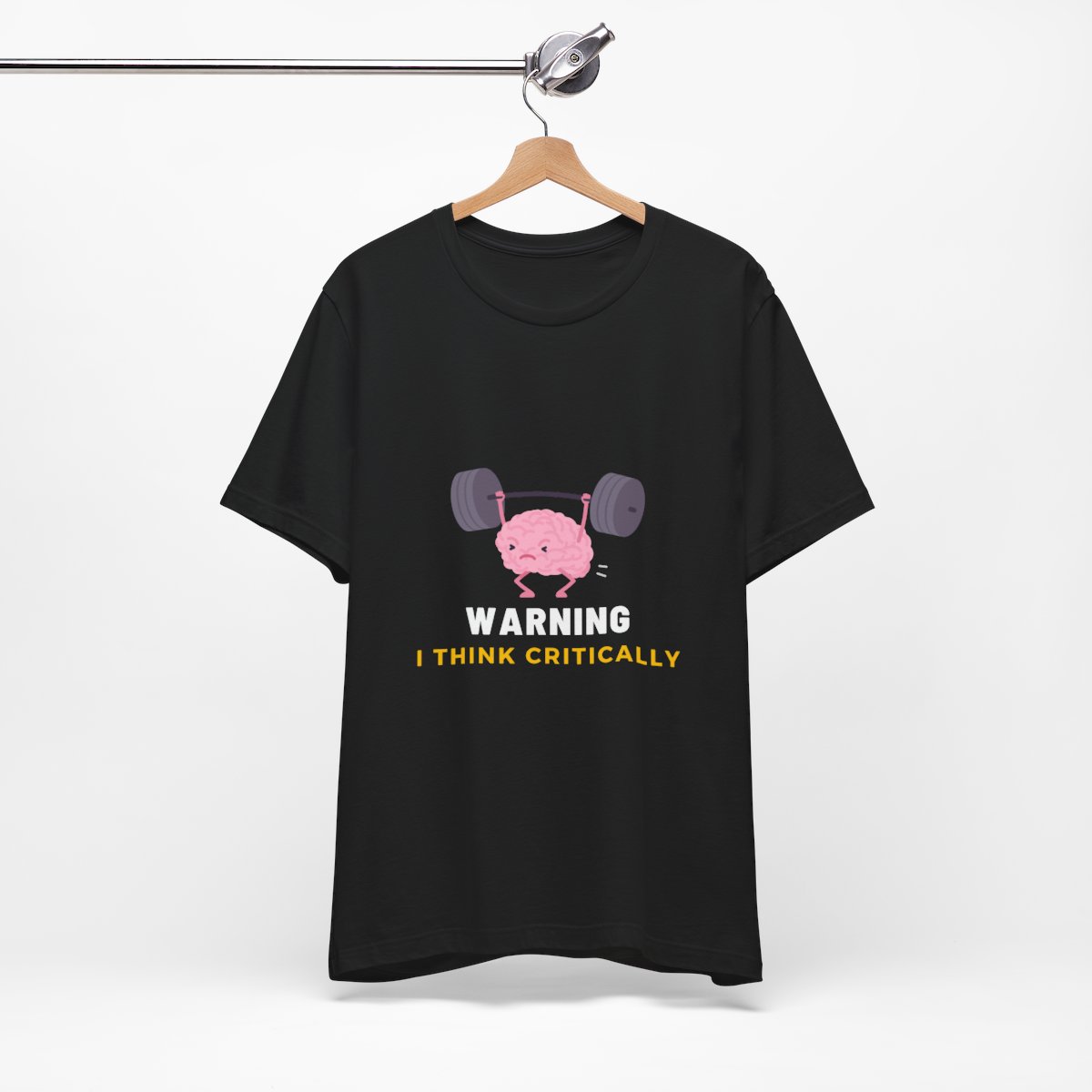 Warning: I Think Critically - Unisex Jersey Short Sleeve Tee 37 Warning: I Think Critically - Unisex Jersey Short Sleeve Tee - Image 37