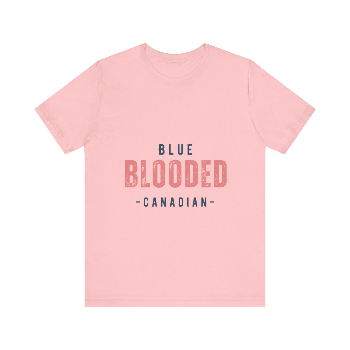Blue Blooded Canadian - Unisex Short Sleeve Tee 60 Blue Blooded Canadian - Unisex Short Sleeve Tee - Image 60