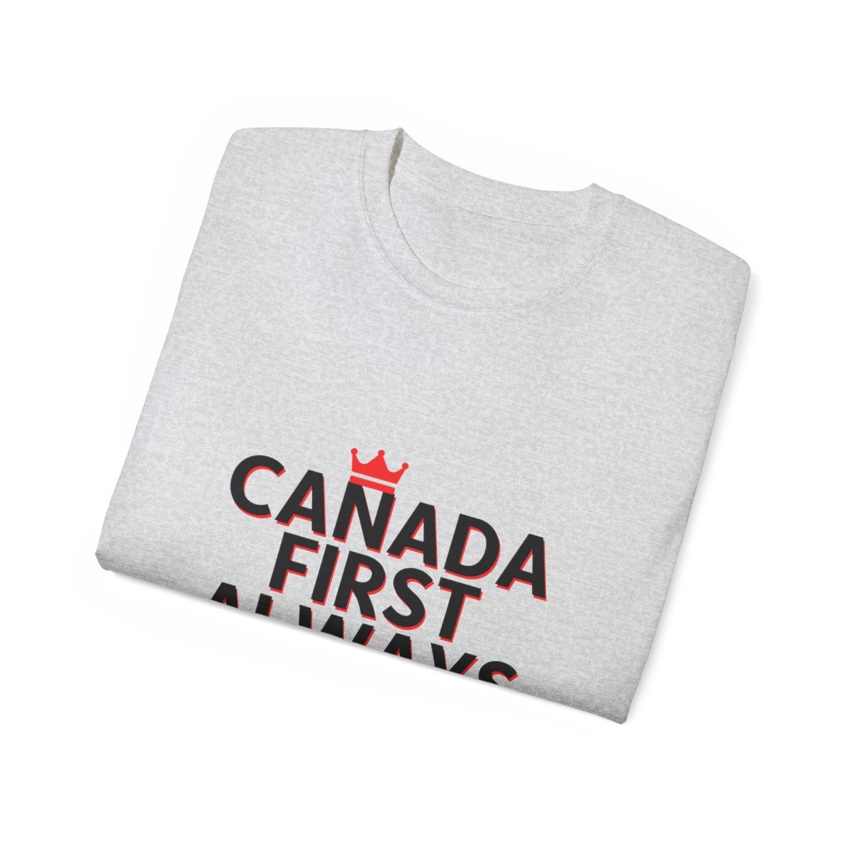 Canada First, Always Conservative - Unisex Ultra Cotton Tee 27 Canada First, Always Conservative - Unisex Ultra Cotton Tee - Image 27