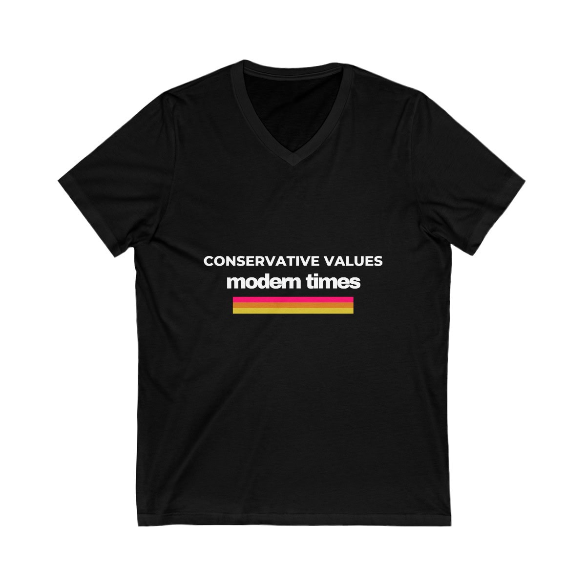 Conservative Values Modern Times: Unisex Jersey Short Sleeve V-Neck Tee 3 Conservative Values Modern Times: Unisex Jersey Short Sleeve V-Neck Tee - Image 3