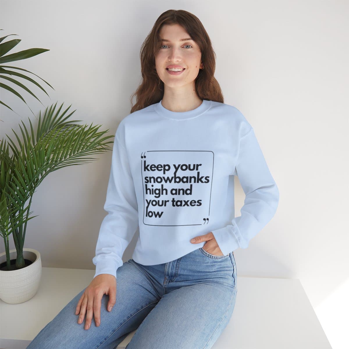 Keep Your Snowbanks High And Your Taxes Low - Unisex Heavy Blend™ Crewneck Sweatshirt - Image 44