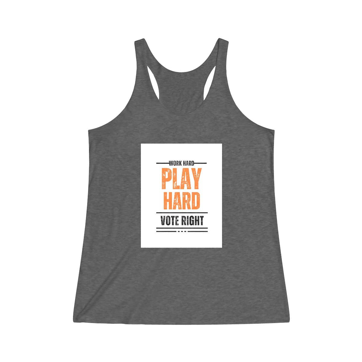 Work Hard Play Hard Vote Right - Women's Tri-Blend Racerback Tank - Image 2