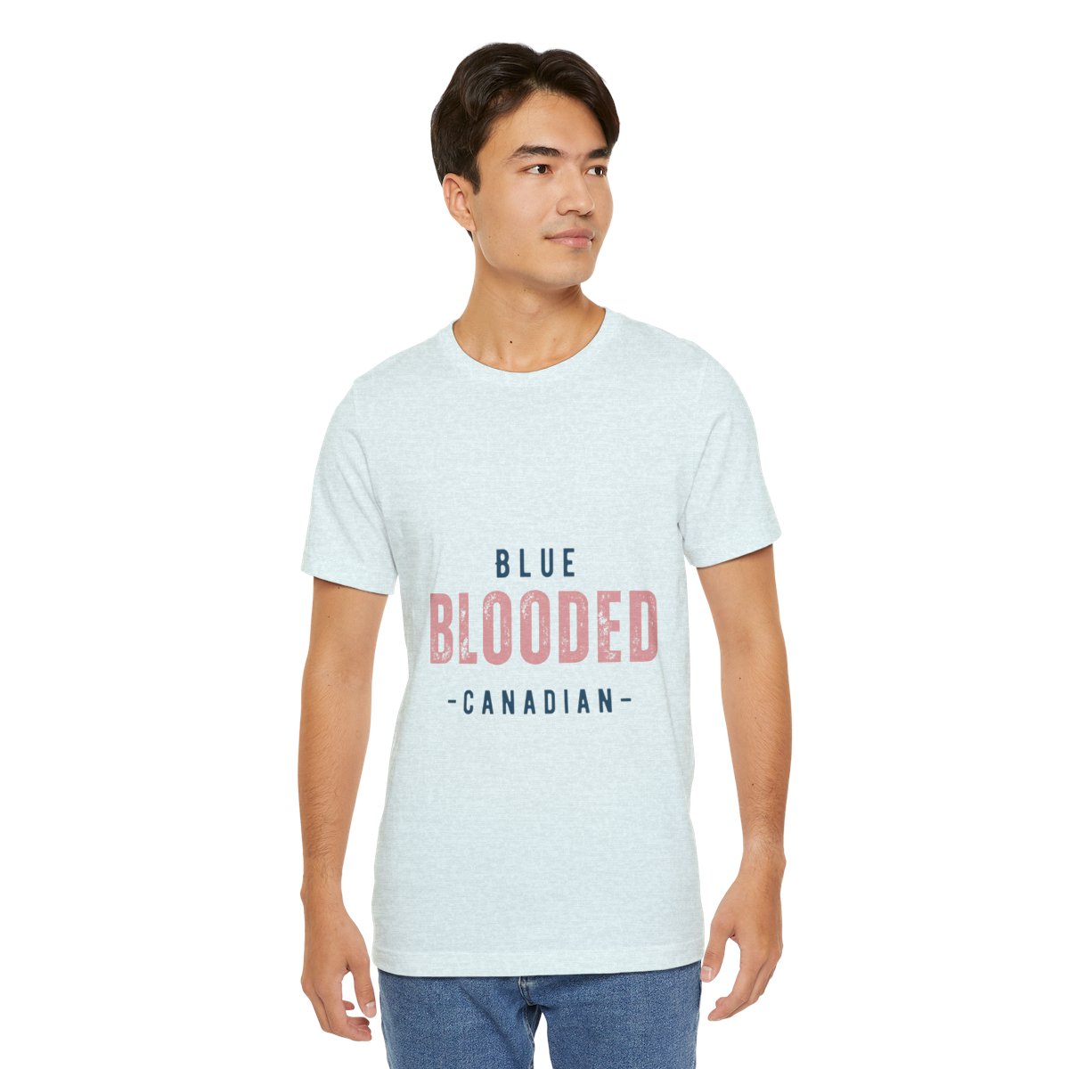 Blue Blooded Canadian - Unisex Short Sleeve Tee 50 Blue Blooded Canadian - Unisex Short Sleeve Tee - Image 50
