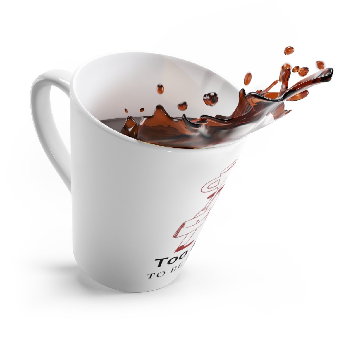 Too Right To Be Wrong: Latte Coffee Mug - Image 4