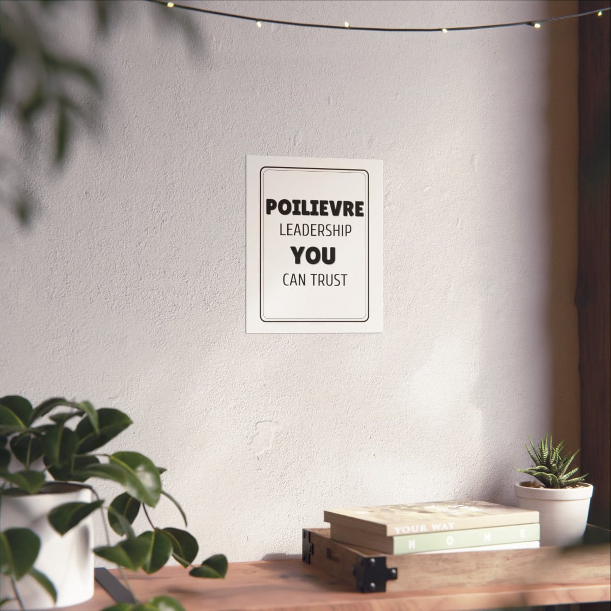 Poilievre: Leadership You Can Trust: White Matte Vertical Posters - Image 14