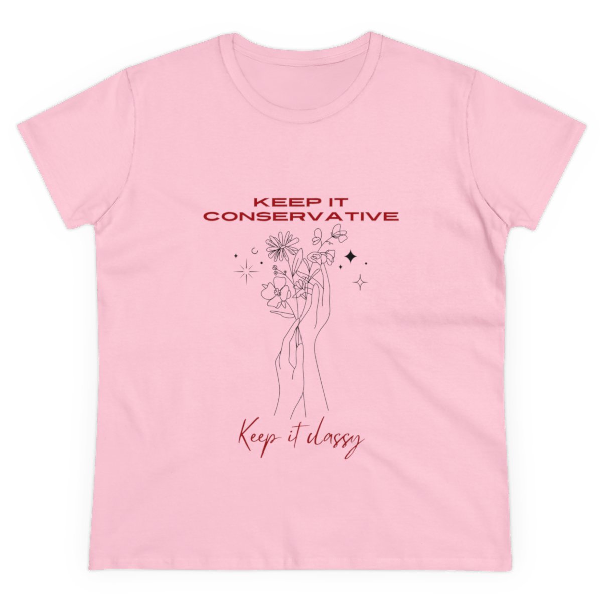 Keep It Conservative, Keep It Classy: Women's Midweight Cotton Tee 2 Keep It Conservative, Keep It Classy: Women's Midweight Cotton Tee - Image 2