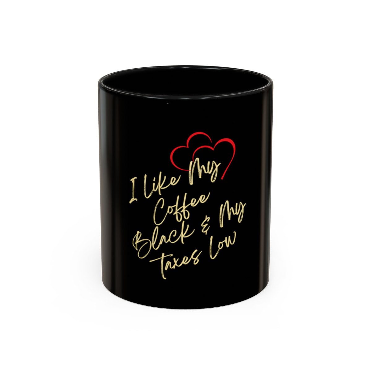 I like my coffee black and my taxes low: Red & Black Coffee Mug (11oz) - Image 7