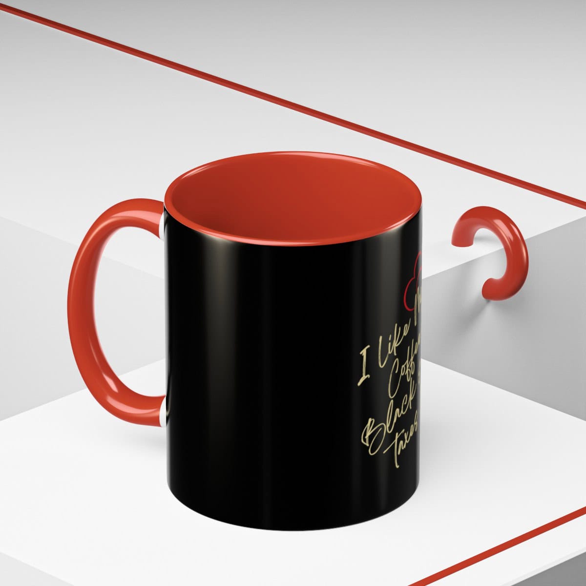 I like my coffee black and my taxes low: Red & Black Coffee Mug (11oz) - Image 6