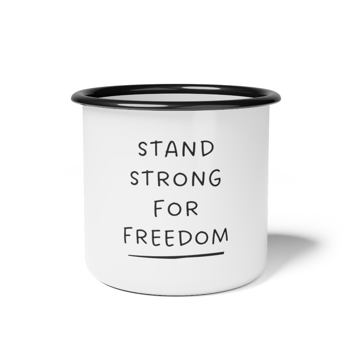Stand Strong for Freedom - Enamel Camp Cup