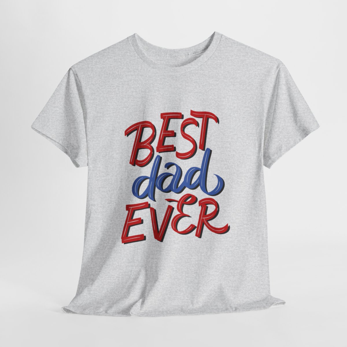 Best Dad Ever: Unisex Heavy Cotton Tee - Image 61