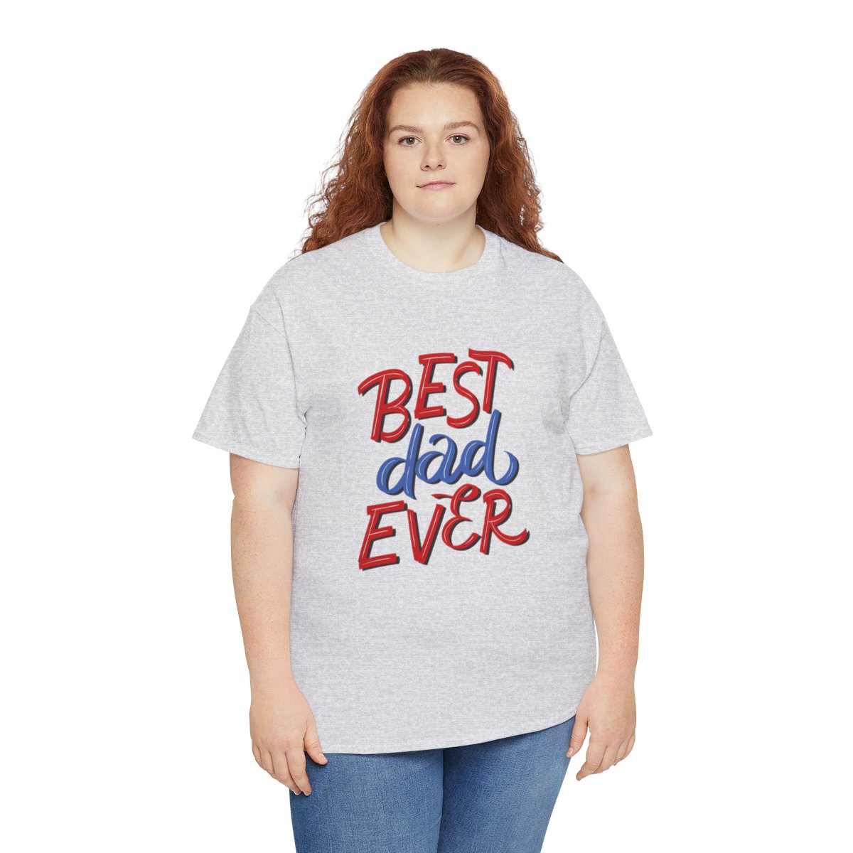 Best Dad Ever: Unisex Heavy Cotton Tee - Image 69