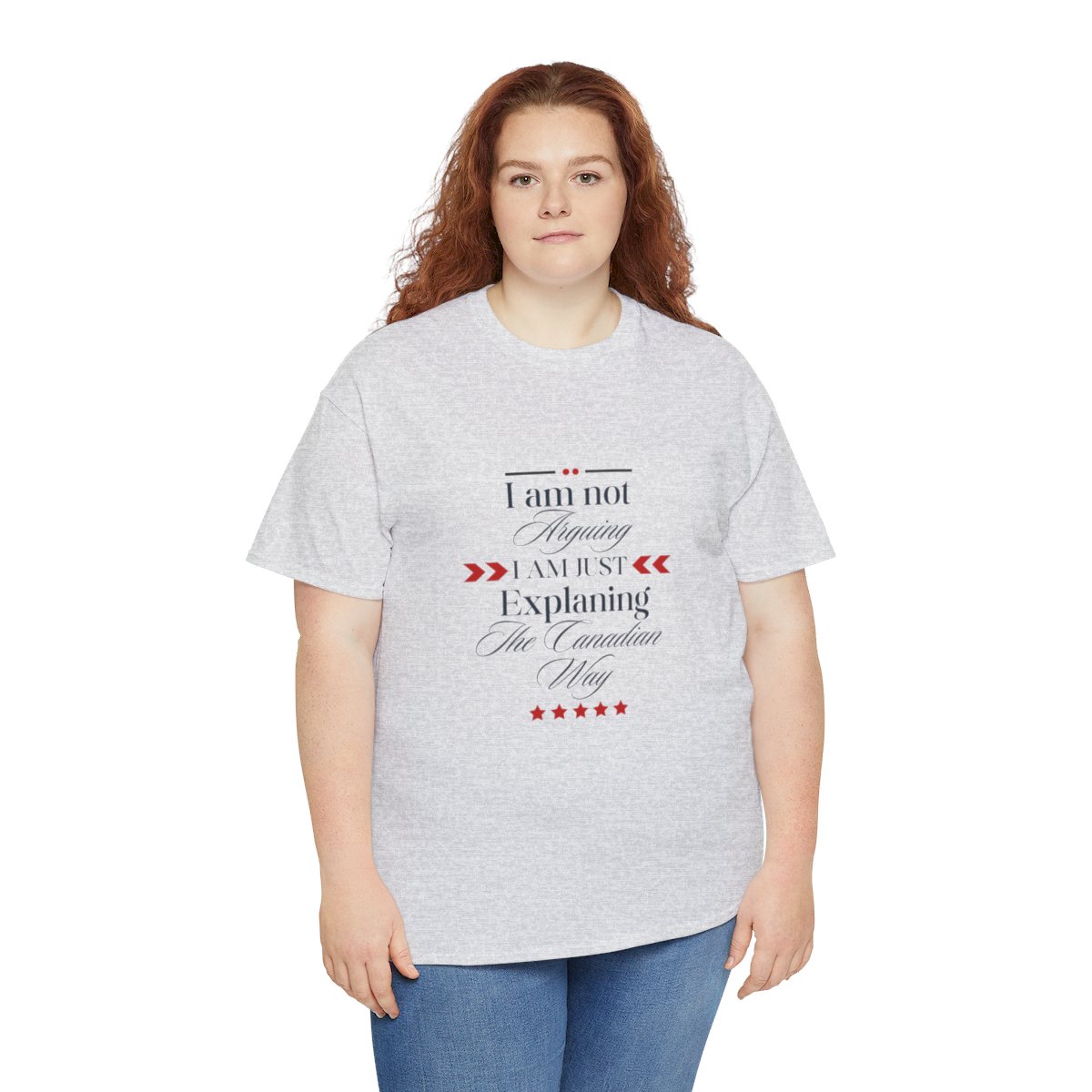 I am Not Arguing I am Just Explaining The Canadian Way: Unisex Heavy Cotton Tee - Image 69