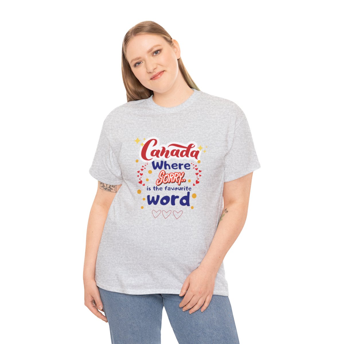 Canada, Where Sorry Is The Favourite Word: Unisex Heavy Cotton Tee - Image 66