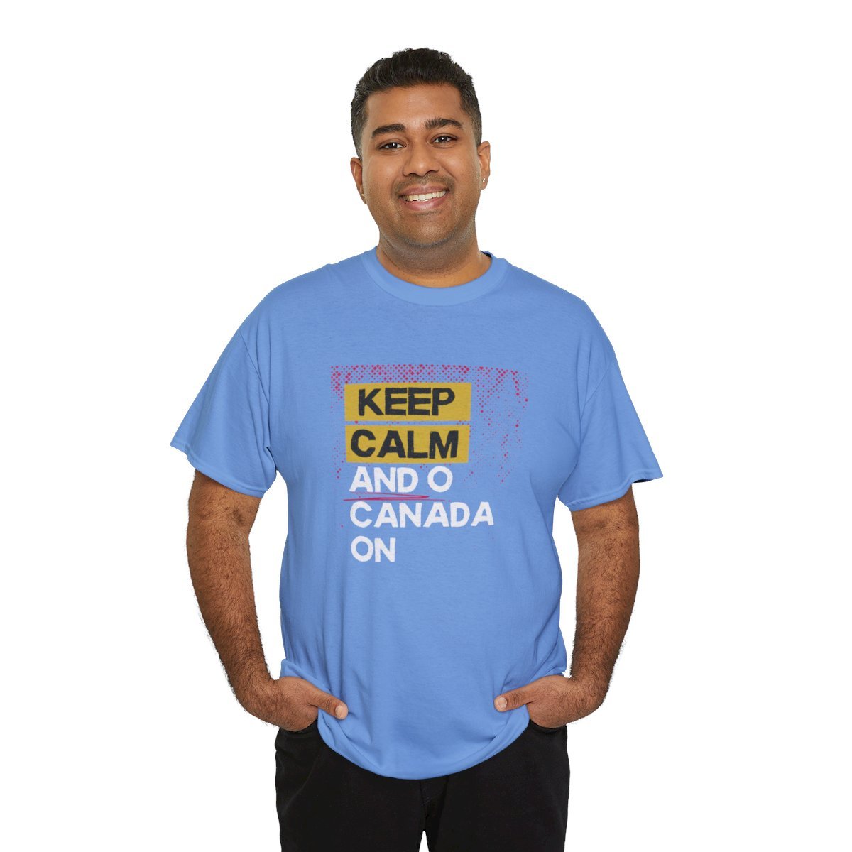 Keep Calm & O Canada On: Unisex Heavy Cotton Tee - Image 153