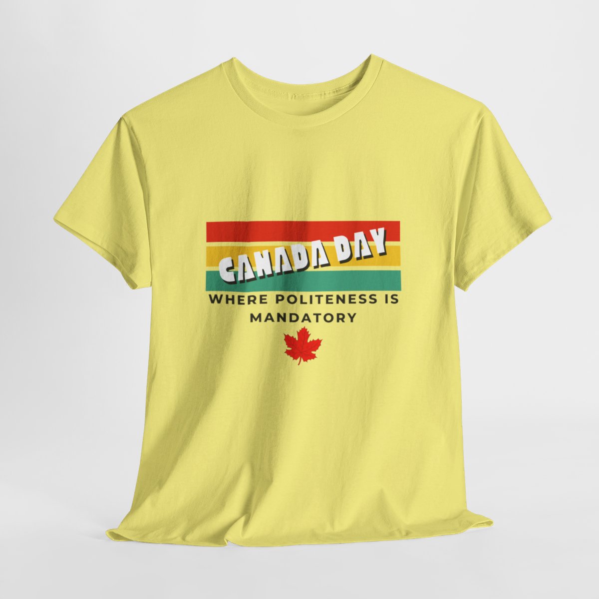Canada Day: Where Politeness is Mandatory: Unisex Heavy Cotton Tee - Image 115