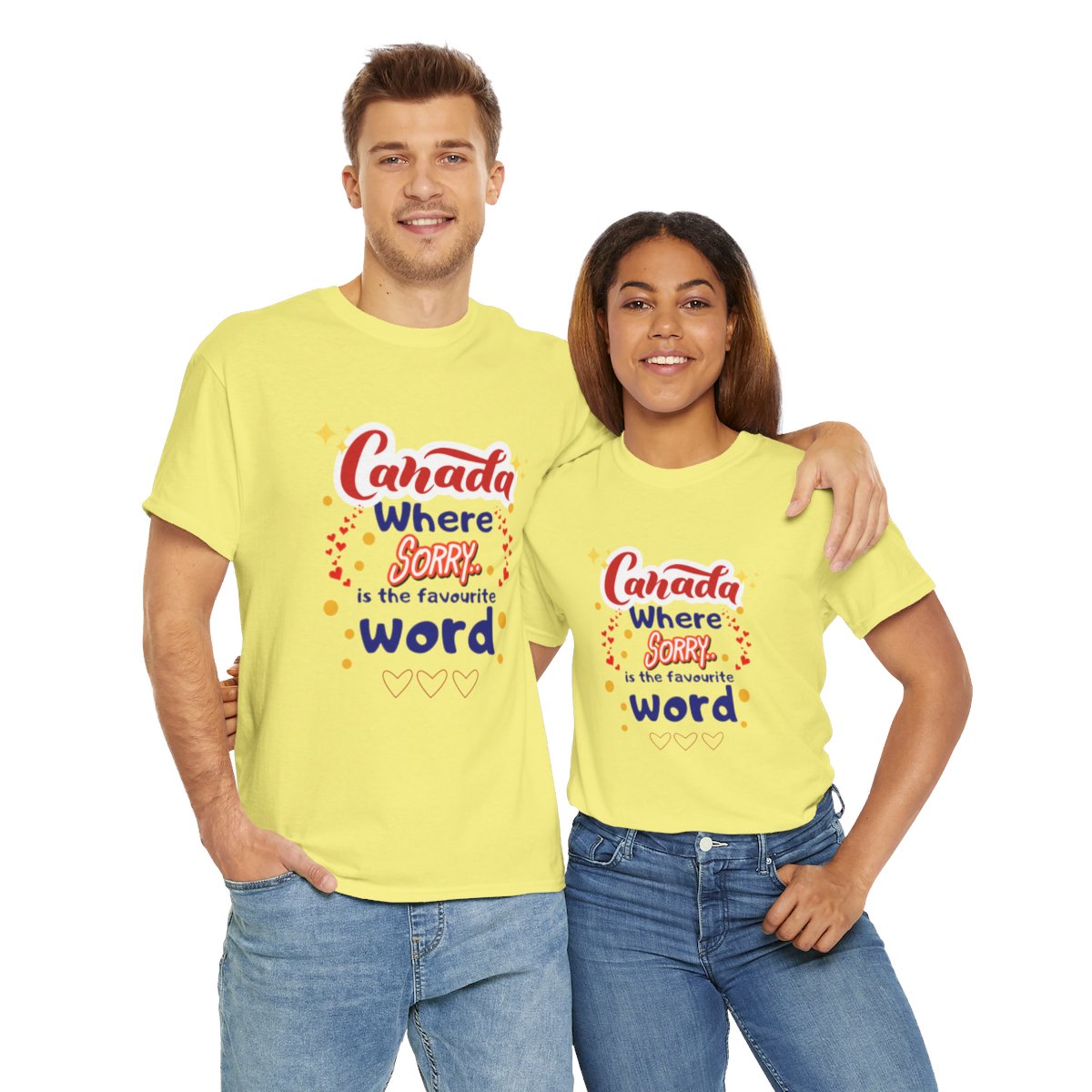 Canada, Where Sorry Is The Favourite Word: Unisex Heavy Cotton Tee - Image 159