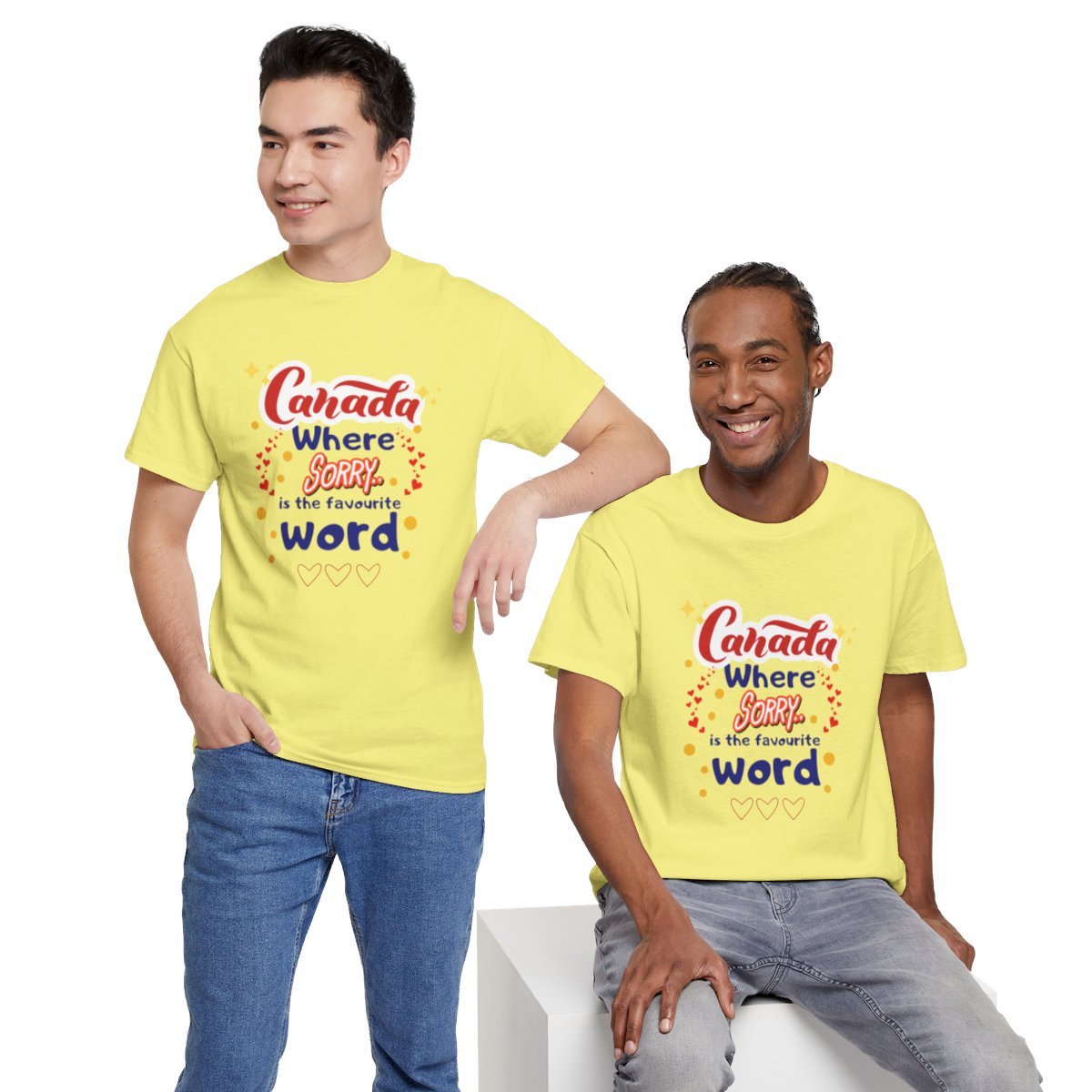 Canada, Where Sorry Is The Favourite Word: Unisex Heavy Cotton Tee - Image 161