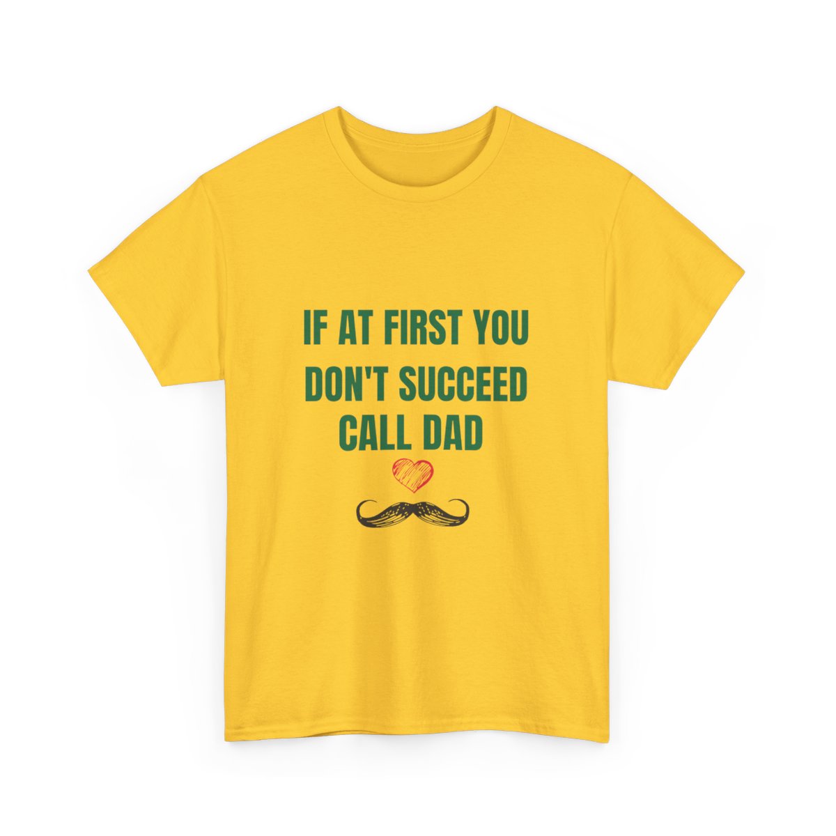 If At First You Don't Succeed Call Dad: Unisex Heavy Cotton Tee - Image 4