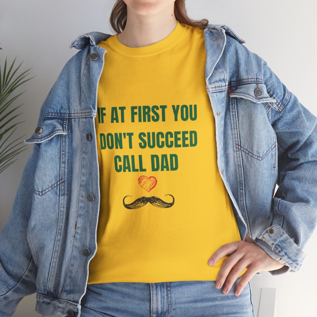 If At First You Don't Succeed Call Dad: Unisex Heavy Cotton Tee - Image 23