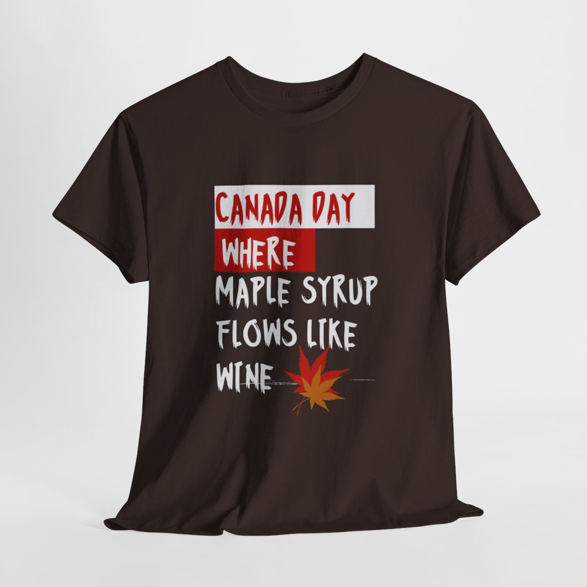Canada Day: Where Maple Syrup Flows Like Wine: Unisex Heavy Cotton Tee - Image 88