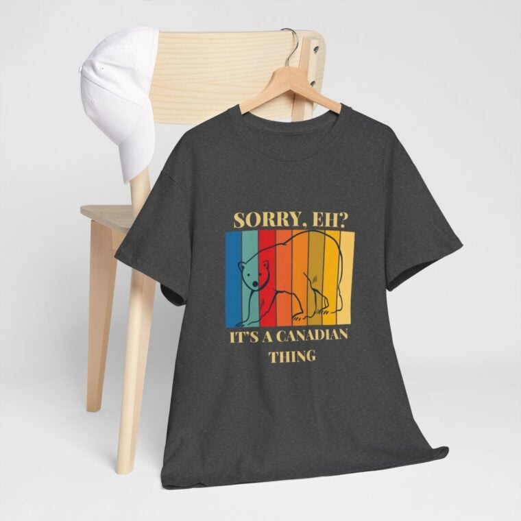 Sorry Eh? It's A Canadian Thing: Unisex Heavy Cotton Tee - Image 136