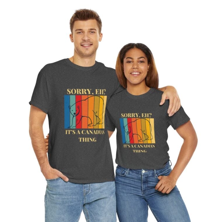 Sorry Eh? It's A Canadian Thing: Unisex Heavy Cotton Tee - Image 159