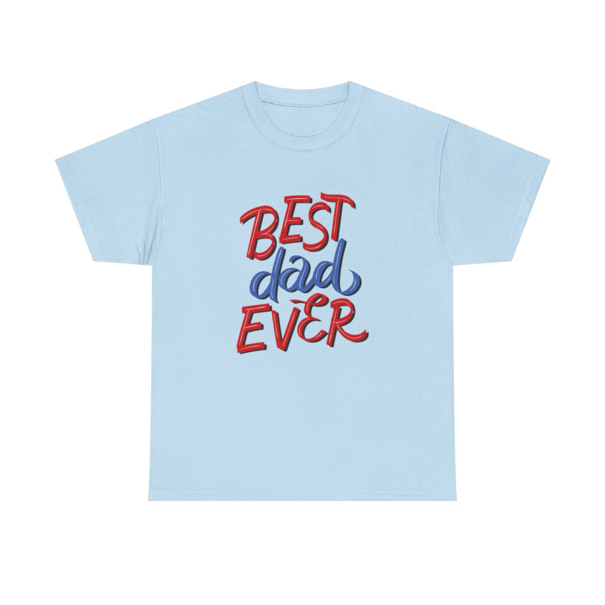 Best Dad Ever: Unisex Heavy Cotton Tee - Image 110