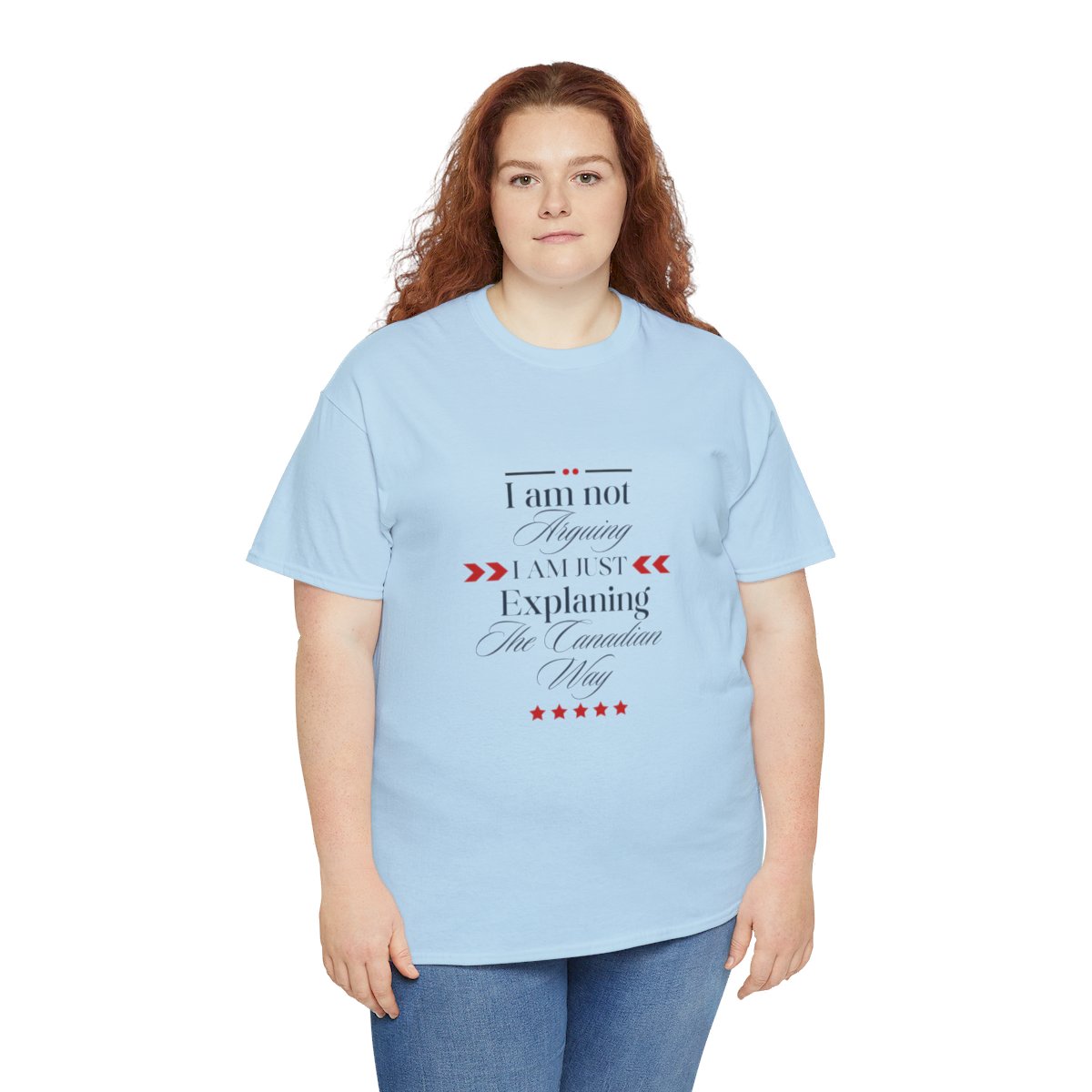 I am Not Arguing I am Just Explaining The Canadian Way: Unisex Heavy Cotton Tee - Image 123