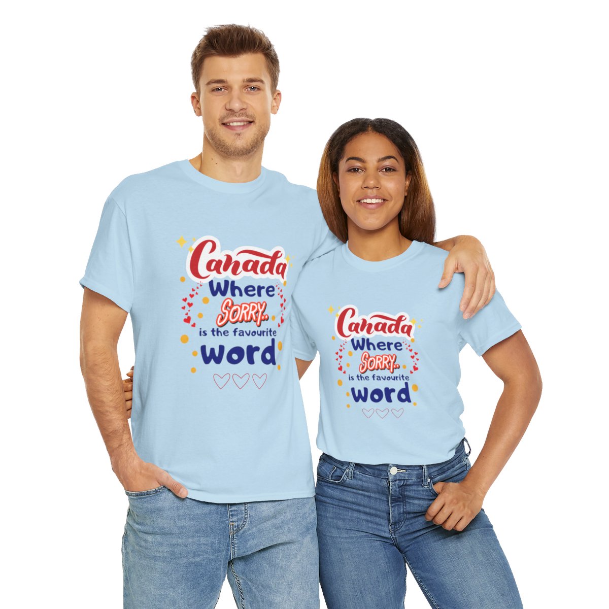 Canada, Where Sorry Is The Favourite Word: Unisex Heavy Cotton Tee - Image 24
