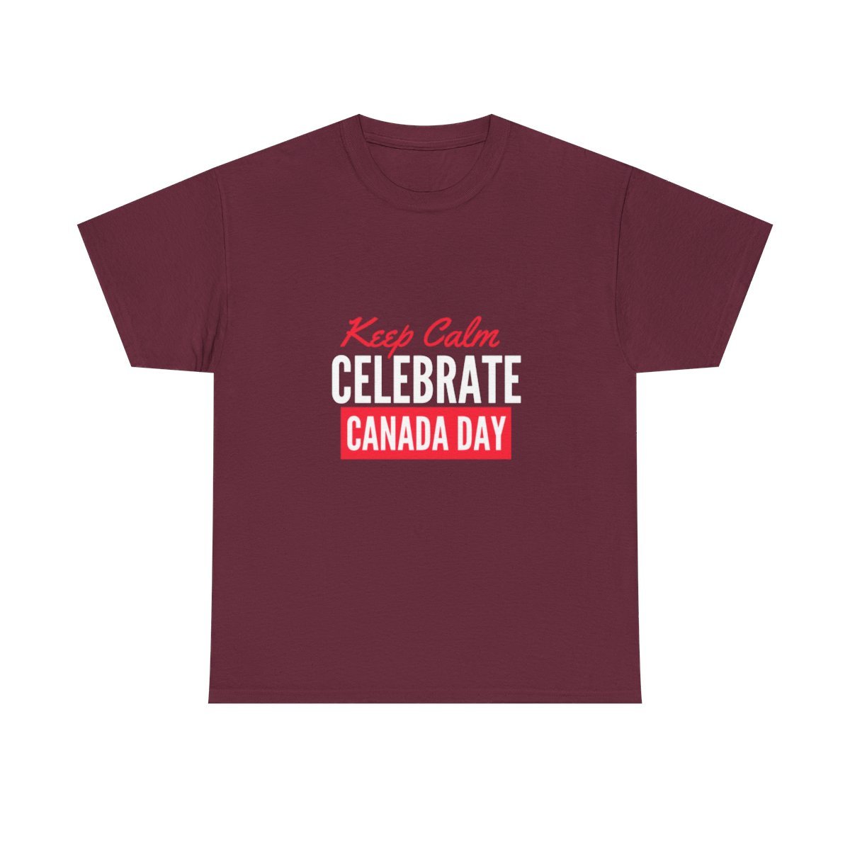 Keep Calm: Celebrate Canada Day: Unisex Heavy Cotton Tee - Image 2