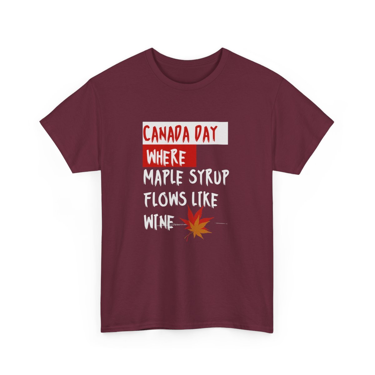 Canada Day: Where Maple Syrup Flows Like Wine: Unisex Heavy Cotton Tee - Image 58