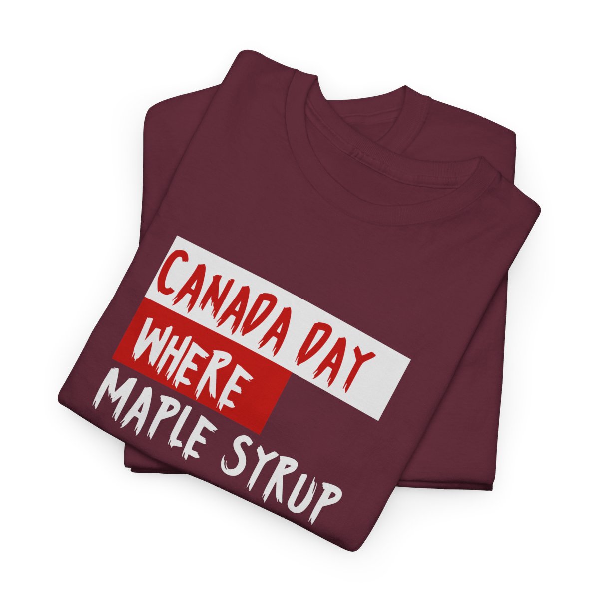 Canada Day: Where Maple Syrup Flows Like Wine: Unisex Heavy Cotton Tee - Image 60