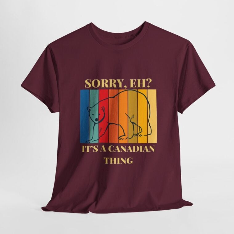Sorry Eh? It's A Canadian Thing: Unisex Heavy Cotton Tee - Image 7