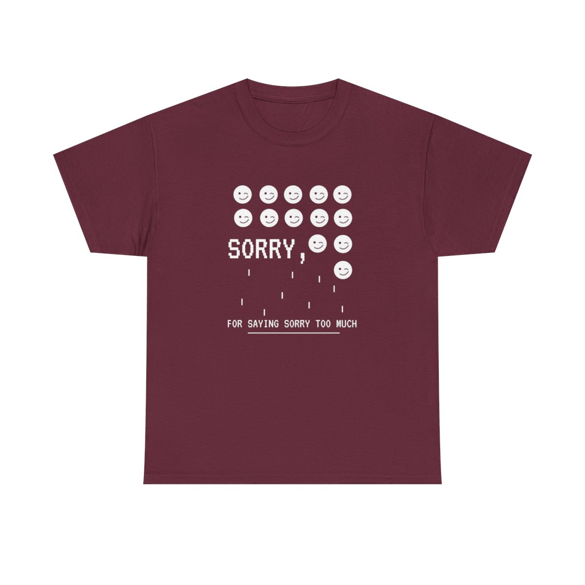Sorry For Saying Sorry Too Much: Unisex Heavy Cotton Tee 2 Sorry For Saying Sorry Too Much: Unisex Heavy Cotton Tee - Image 2