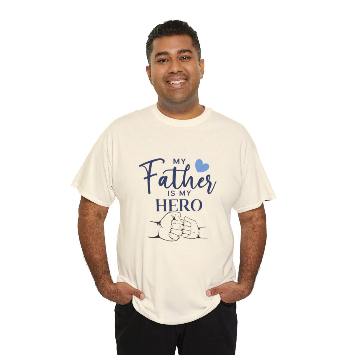 My father is my hero: Unisex Heavy Cotton Tee - Image 126