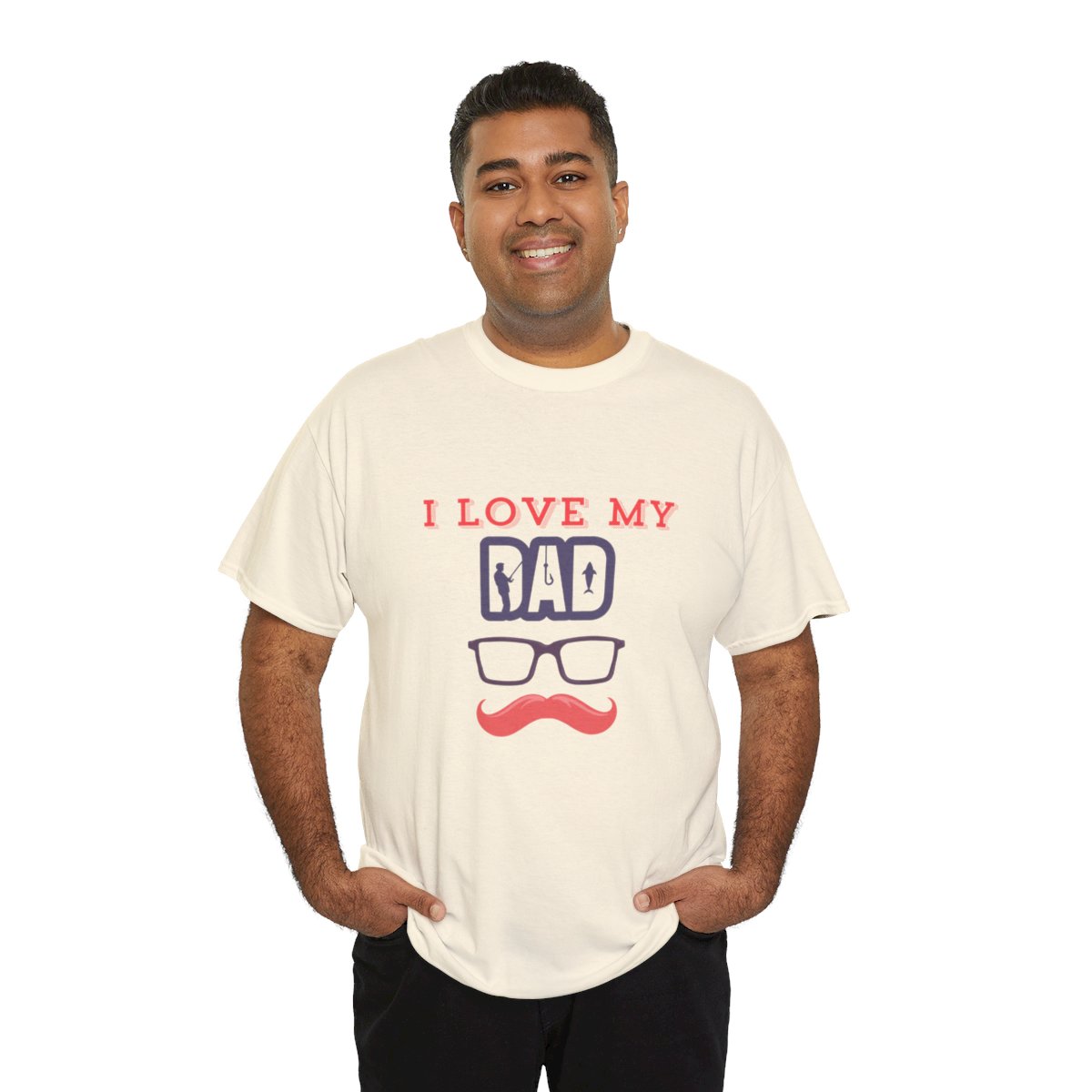 I Love My dad: Unisex Heavy Cotton Tee 17 I Love My dad: Unisex Heavy Cotton Tee - Image 17