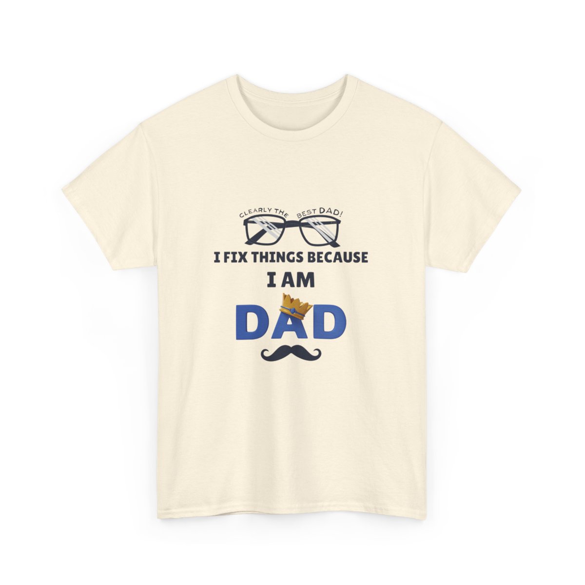 I Fix Things Because  I am Dad: Unisex Heavy Cotton Tee - Image 58