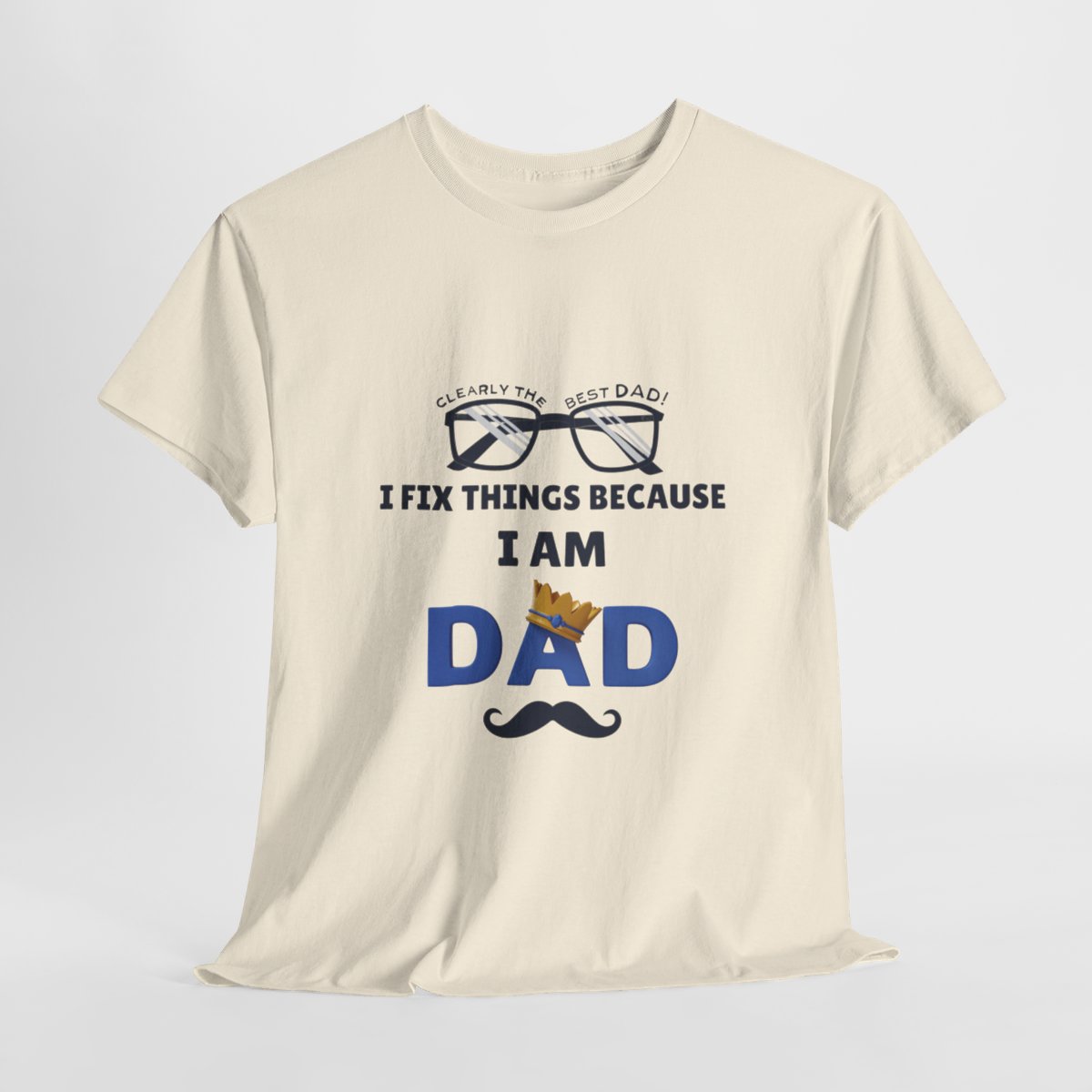 I Fix Things Because  I am Dad: Unisex Heavy Cotton Tee - Image 61