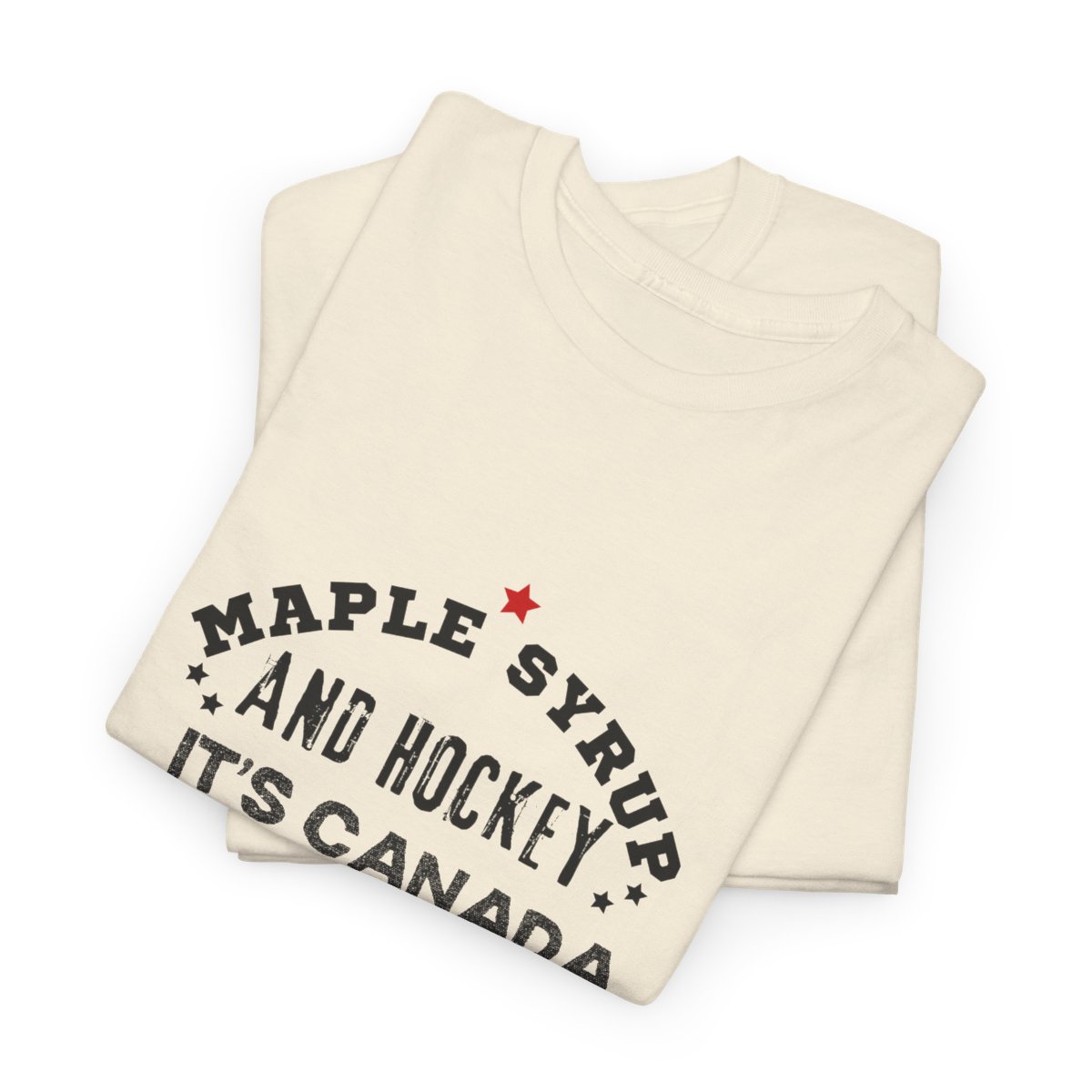 Maple Syrup & Hockey, It's Canada Day: Unisex Heavy Cotton Tee 87 Maple Syrup & Hockey, It's Canada Day: Unisex Heavy Cotton Tee - Image 87