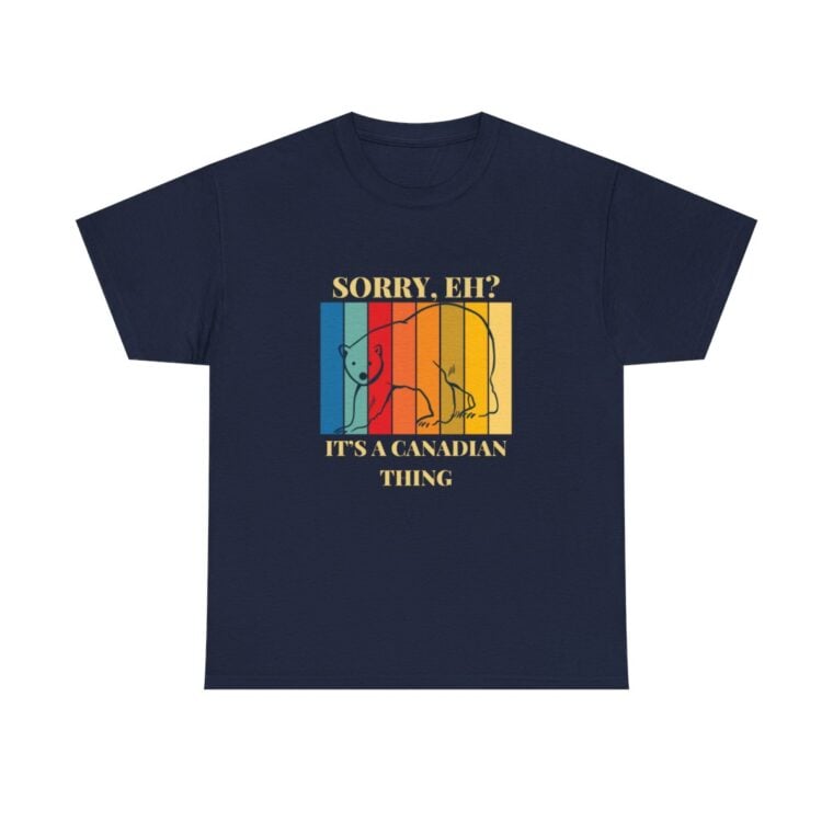 Sorry Eh? It's A Canadian Thing: Unisex Heavy Cotton Tee - Image 164
