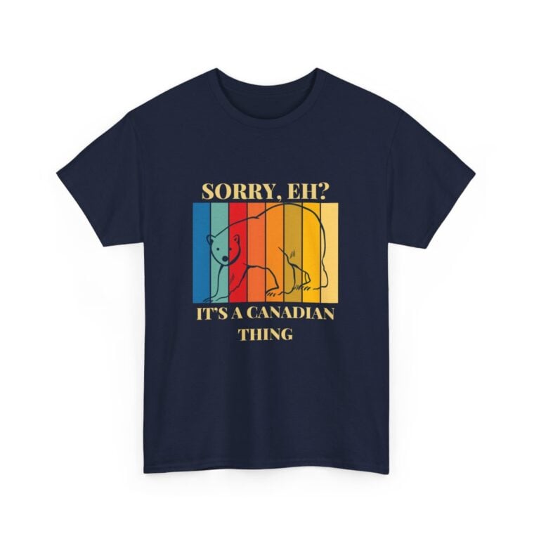 Sorry Eh? It's A Canadian Thing: Unisex Heavy Cotton Tee - Image 166