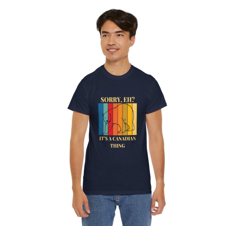 Sorry Eh? It's A Canadian Thing: Unisex Heavy Cotton Tee - Image 183