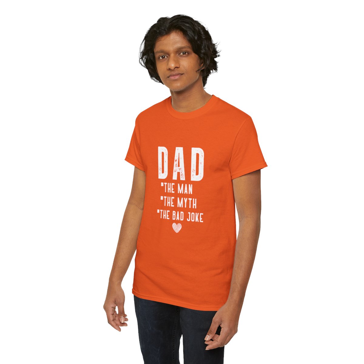 Dad The Man The Myth The Bad Joke: Unisex Heavy Cotton Tee - Image 73