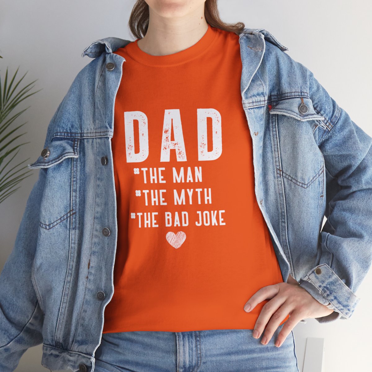 Dad The Man The Myth The Bad Joke: Unisex Heavy Cotton Tee - Image 77